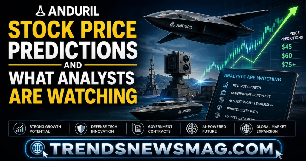 Anduril Stock Price Predictions and What Analysts Are Watching