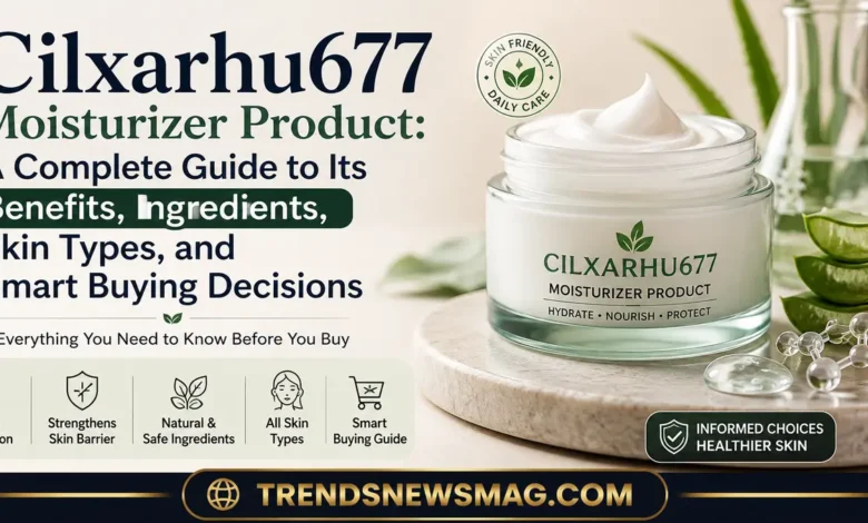Cilxarhu677 Moisturizer Product